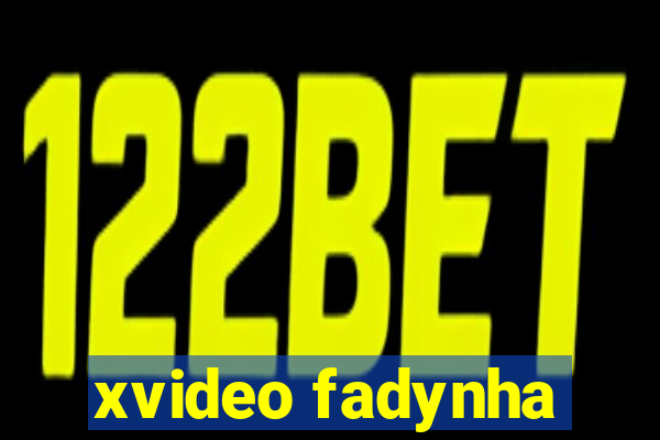 xvideo fadynha